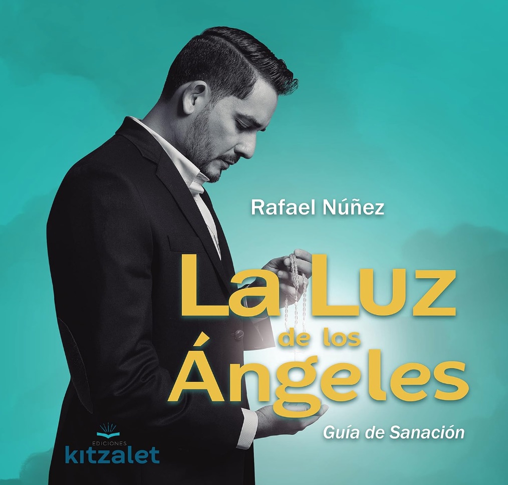 Luz de los Angeles: El Nuevo Libro de Rafael Nunez Aponte en Amazon